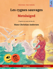 Les cygnes sauvages  Metsluiged (franais  estonien)