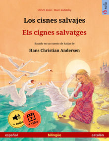 Los cisnes salvajes  Els cignes salvatges (espaol  cataln)