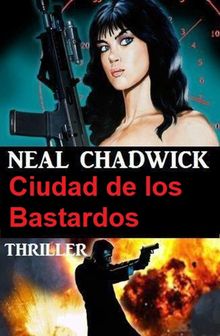 Ciudad de los Bastardos: Thriller