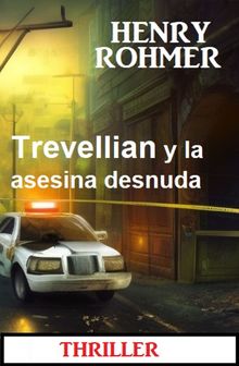 Trevellian y la asesina desnuda: Thriller