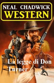 La legge di Don Turner:  Western