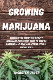 Growing Marijuana