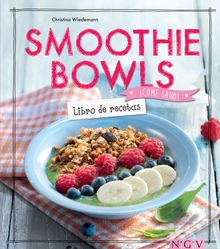 Smoothie Bowls - Libro de recetas