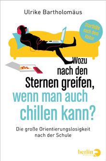 Wozu nach den Sternen greifen, wenn man auch chillen kann?