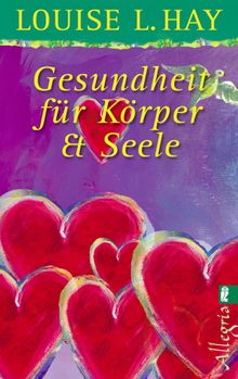 Gesundheit fr Krper und Seele