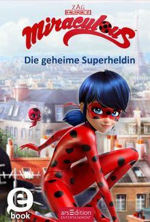 Miraculous - Die geheime Superheldin