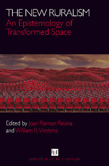 The New Ruralism: An Epistemology of Transformed Space