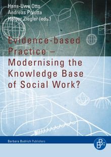 Evidence-based Practice  Modernising the Knowledge Base of Social Work?