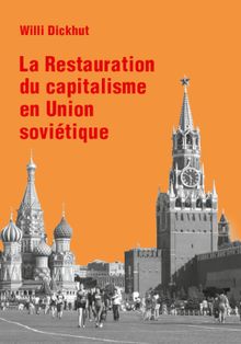 La Restauration du capitalisme en Union sovitique