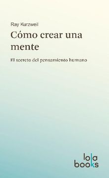 Cmo crear una mente