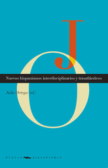 Nuevos hispanismos interdisciplinarios y trasatlnticos