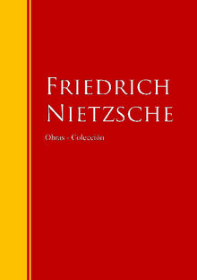 Obras - Coleccin de Friedrich Nietzsche