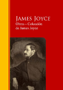 Obras ? Coleccin  de James Joyce