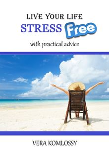 Live Your Life StressFree