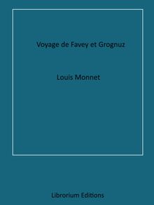 Voyage de Favey et Grognuz