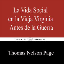 La Vida Social en la Vieja Virginia Antes de la Guerra