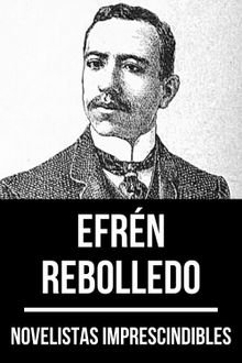 Novelistas Imprescindibles - Efrn Rebolledo