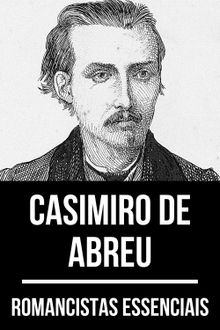 Romancistas Essenciais - Casimiro de Abreu