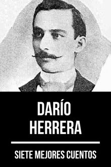 7 mejores cuentos de Daro Herrera