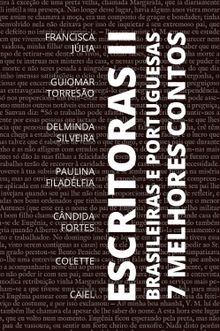 7 Melhores Contos - Escritoras Brasileiras e Portuguesas - Volume 2