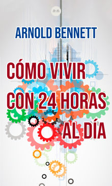 Cmo Vivir con 24 Horas al Da