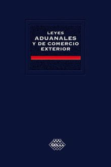 Leyes aduanales y de comercio exterior 2016