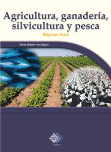 Agricultura, ganadera, silvicultura y pesca. 2016