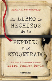 El libro de hechizos de lo perdido y lo encontrado