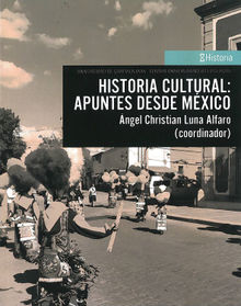 Historia cultural: apuntes desde Mxico