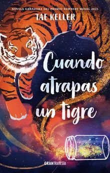 Cuando atrapas un tigre