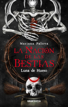 Luna de hueso. La nacin de las bestias 3