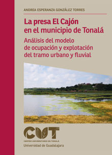 La presa El Cajn en el municipio de Tonal