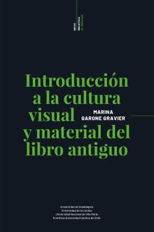 Introduccin a la cultura visual y material del libro antiguo