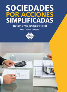 Sociedades por acciones simplificadas. Tratamiento jurdico y fiscal 2019