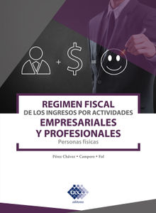 Rgimen fiscal de los ingresos por actividades empresariales y profesionales 2021