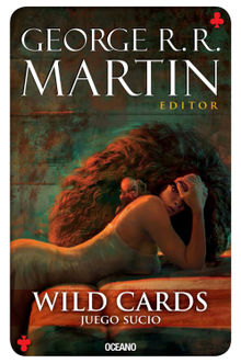 Wild Cards 5. Juego sucio