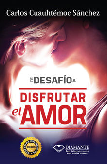 Te desafo a disfrutar el amor