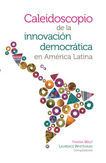 Caleidoscopio de la innovacin democrtica en Amrica Latina