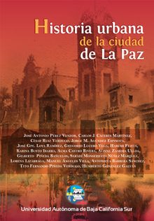 Historia urbana de la ciudad de la Paz, Baja California Sur, Mxico