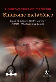 Controversias en medicina. Sndrome metablico