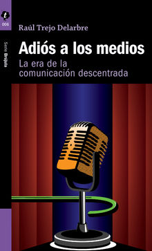 Adis a los medios