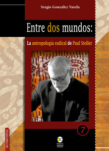 Entre dos mundos: la antropologa radical de Paul Stoller