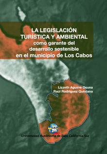 La legislacin turstica y ambiental como garante del desarrollo sostenible en el municipio de Los Cabos