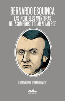 Las increbles aventuras del asombroso Edgar Allan Poe