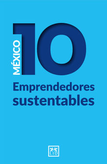 Mxico 10 Emprendedores sustentables