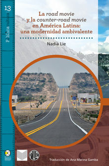 La road movie y la counter-road movie en Amrica Latina : una modernidad ambivalente