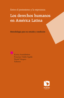 Entre el pesimismo y la esperanza: Los derechos humanos en Amrica Latina