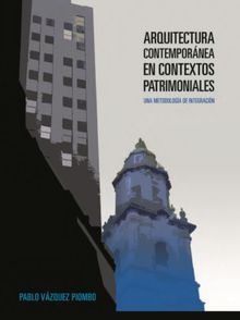 Arquitectura contempornea en contextos patrimoniales