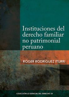 Instituciones del derecho familiar no patrimonial peruano