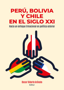 Per, Bolivia y Chile en el siglo XXI